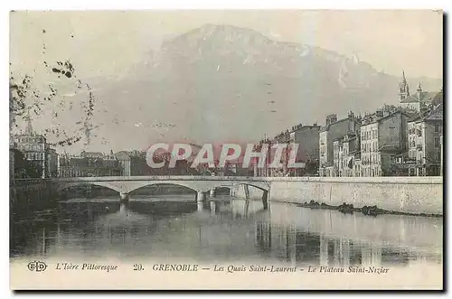 Cartes postales L'Isere Pittoresque Grenoble les Quais Saint Laurent Le Plateau Saint Nizier