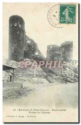 Cartes postales Environs de Saint Etienne Rochetaillee Ruines du Chateau