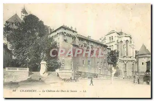 Cartes postales Chambery Le chateau des Ducs de Savoie