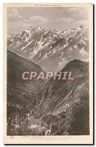 Cartes postales Les Hautes Pyrenees Bareges La route des Pyrenees Descente sur Luz et chapelle Saint Justin