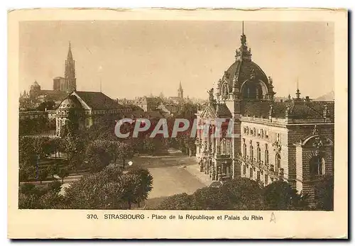 Cartes postales Strasbourg Place de la Republique et Palais du Rhin