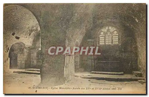 Cartes postales St Emilion Eglise Monolithe Autels