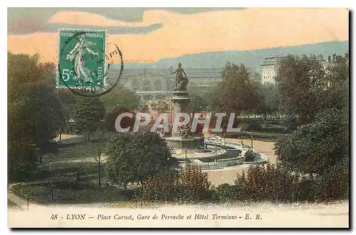 Ansichtskarte AK Lyon Place Carnot Gare de Perrache et Hotel Terminus