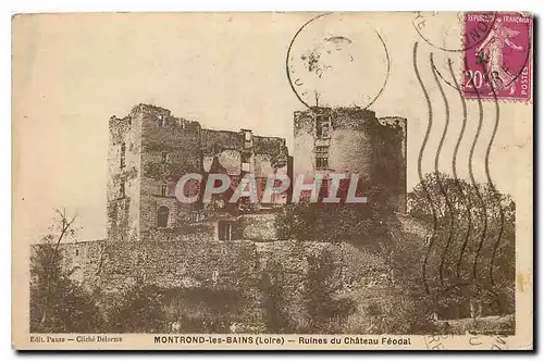 Cartes postales Montrond les bains Loire Ruines du Chateau feodal