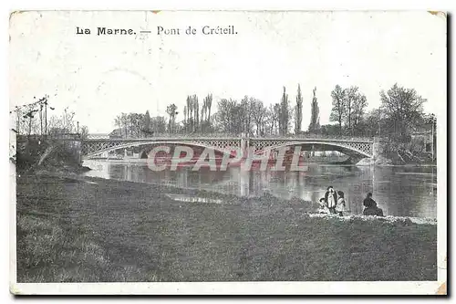 Cartes postales La Marne Pont de Creteil