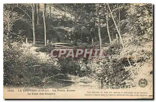 Cartes postales La Louvesc Ardeche La Petite Suisse Le Pont des Soupirs