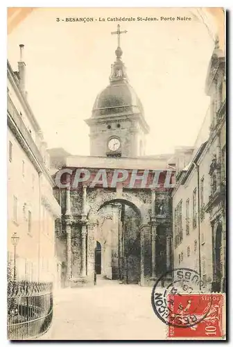 Cartes postales Besancon La Cathedrale St Jean Porte Noire