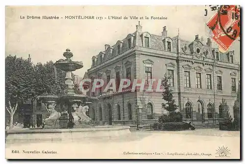 Cartes postales La Drome Illustree Montelimar L'Hotel de Ville et la Fontaine