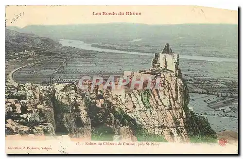 Cartes postales Les Bords du Rhone Ruines du Chateau de Crussol pres St Peray