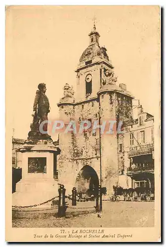 Ansichtskarte AK La Rochelle Tour de la Grosse Horloge et Statue Amiral Duperre