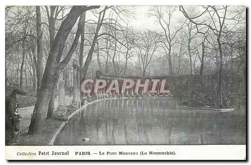 Cartes postales Collection Petit Journal Paris Le Parc Monceau La Naumachie