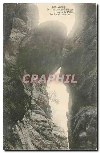 Cartes postales Les Alpes Vallee de l'Ubaye Gorges de Palluel Roche suspendu