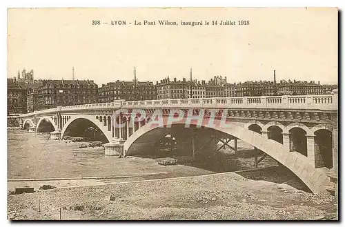 Ansichtskarte AK Lyon Le Pont Wilson inaugure le 14 Juillet 1918