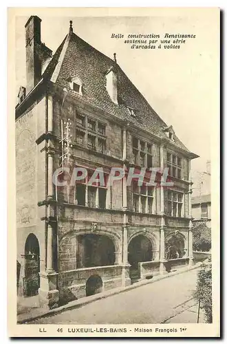 Cartes postales Luxeuil les Bains Maison Francois I