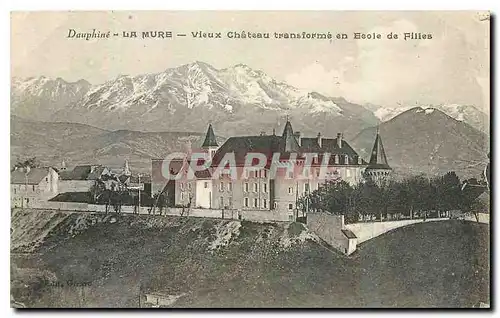 Ansichtskarte AK Dauphine La Mure Vieux Chateau transforme en Ecole de Filles