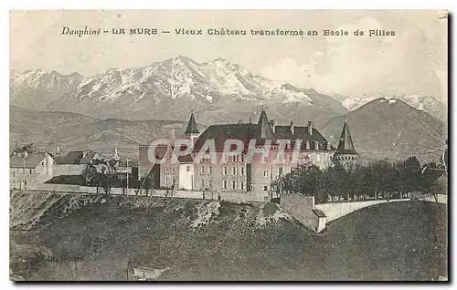Cartes postales Dauphine La Mure Vieux Chateau transforme en Ecole de Filles