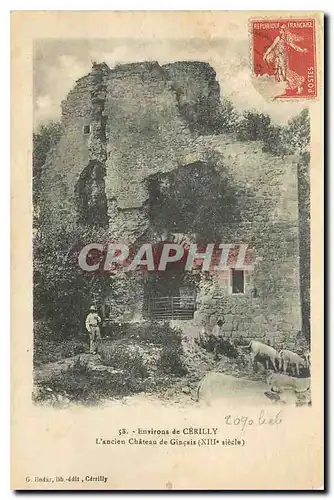Cartes postales Environs de Cerilly L'ancien Chateau de Gincais