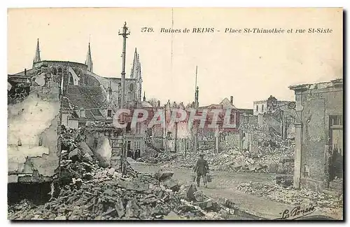 Cartes postales Ruines de Reims Place St Thimothee et rue St Sixte