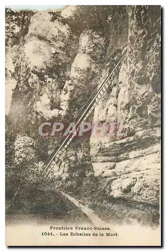 Cartes postales Frontiere Franco-Suisse Les Echelles de la Mort