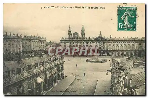 Ansichtskarte AK Nancy Place Stanislas Hotel de Ville et Cathedrale