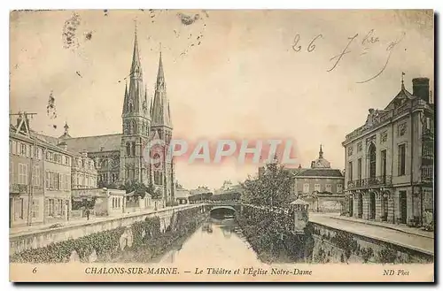 Cartes postales Chalons sur Marne Le Theatre et l'Eglise Notre Dame