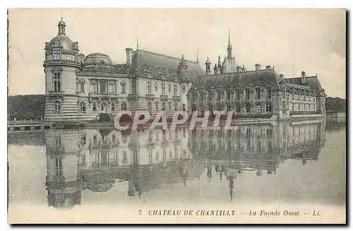 Cartes postales Chateau de Chantilly La Facade Ouest