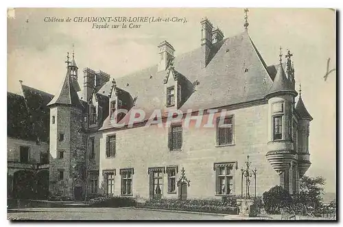 Cartes postales Chateau de Chaumont sur Loire Loir et Cher Facade sur la Cour