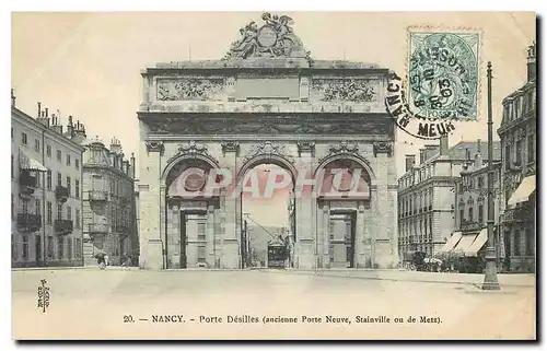 Cartes postales Nancy Porte Desilles ancienne Porte neuve Stainville ou de Metz