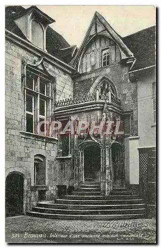 Ansichtskarte AK Beauvais Interieur d'une ancienne maison canorriale