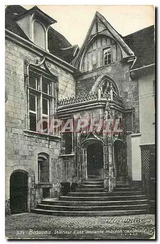 Ansichtskarte AK Beauvais Interieur d'une ancienne maison canorriale