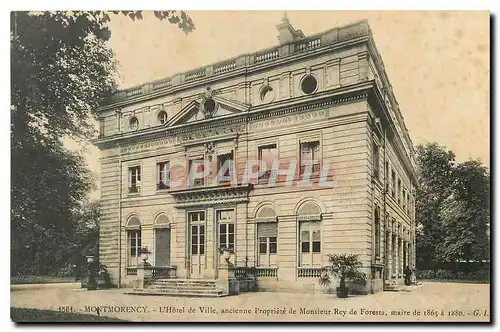 Cartes postales Montmorency L'Hotel de Ville ancienne Propriete de Monsieur Rey de Frestu