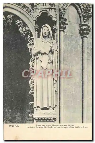 Ansichtskarte AK Metz la Statue du Prophete Daniel au Nouveau Portail de la Cathedrale