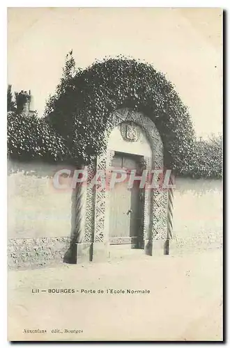 Cartes postales Bourges Porte de l'Ecole Normale