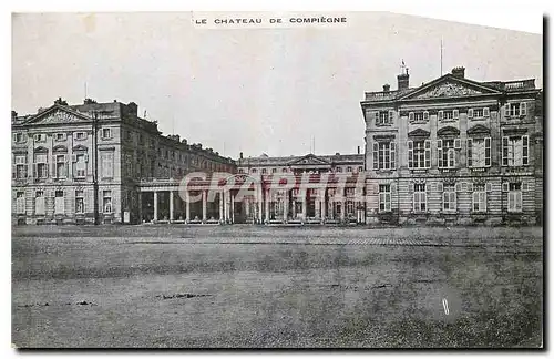 Cartes postales Le Chatea de Compiegne