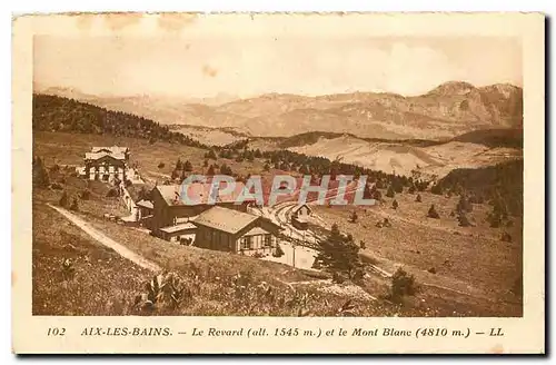 Cartes postales Aix les Bains Le revard et le Mont Blanc