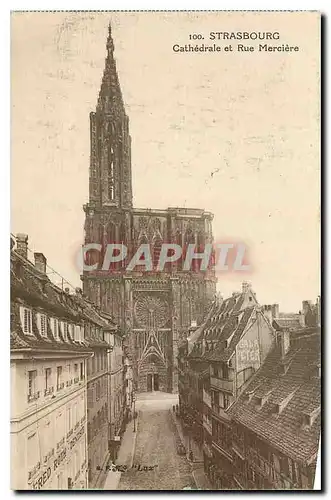 Ansichtskarte AK Strasbourg Cathedrale et Rue Merciere