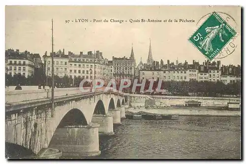 Cartes postales Lyon Pont du Change Quais St Antoine et de la Pecherie