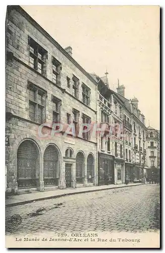 Ansichtskarte AK Orleans Le Musee de Jeanne D'Arc et la Rue de Tabourg