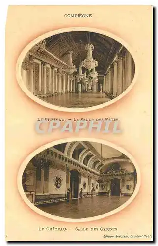 Cartes postales Compiegne Le Chateau La Salle des Fetes Salle des Gardes