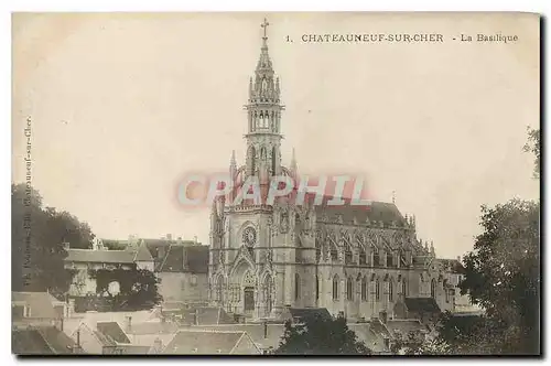 Cartes postales Chateauneuf sur Cher La Basilique