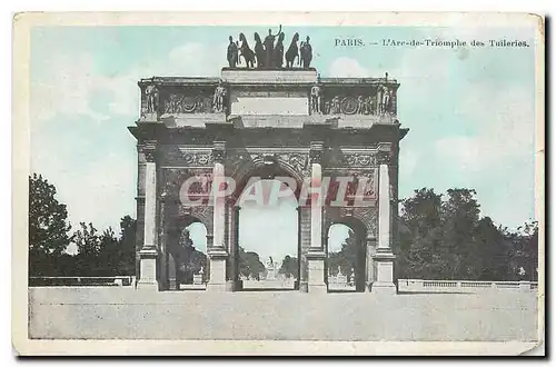 Ansichtskarte AK Paris L'Arc de Triomphe des Tuileries