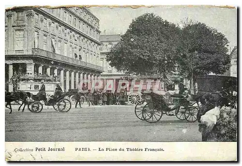 Cartes postales Petit Journal Paris La Place du Theatre Francais