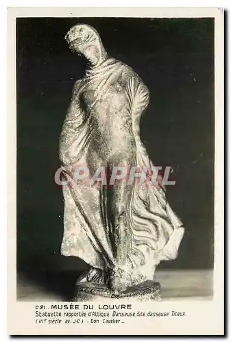 Cartes postales Musee du Louvre Statuette rapportee d'Attique Danseuse dite danseuse Titeux