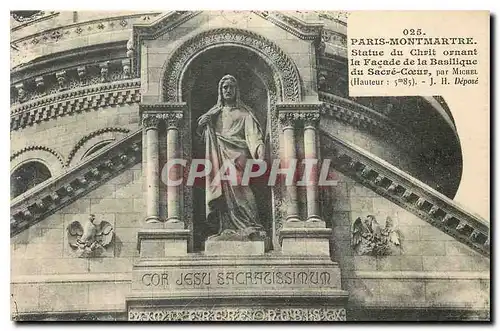 Cartes postales Paris Montmartre Statue du Chrit ornant la Facade de la Basilique du Sacre Coeur