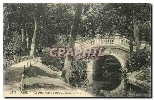 Cartes postales Paris Le Petit Pont du Parc Monceau