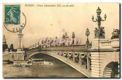 Cartes postales Paris Pont Alexandre III vu de cote