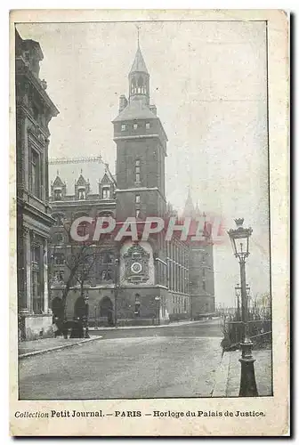 Cartes postales Collection Petit Journal Paris Horloge du Palais de Justice