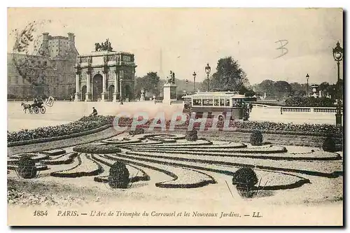 Cartes postales Paris l'Arc de Triomphe du Carrousel et les Nouveaux Jardins