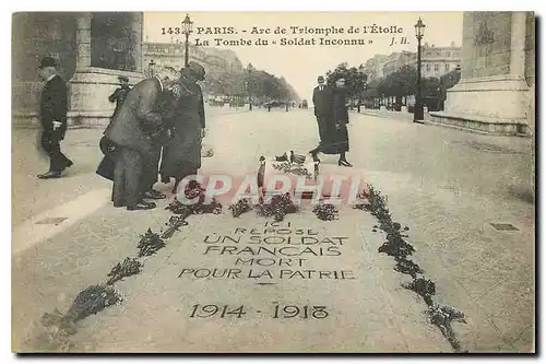 Cartes postales Paris Arc de Triomphe de l'Etoile La Tombe du Soldat Inconnu