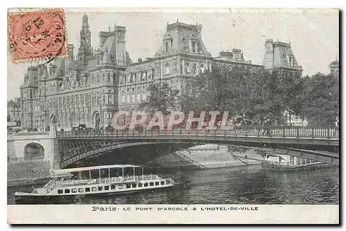 Ansichtskarte AK Paris Le Pont d'Arcole et l'Hotel de Ville